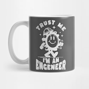 Trust me im an engineer. Mug